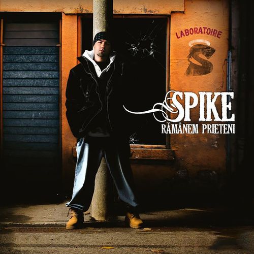 Spike - Rămânem prieteni